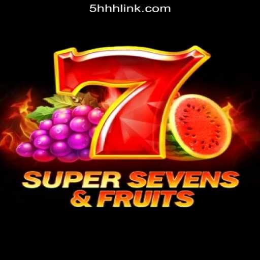 Exploring the Thrills of 7SuperSevensFruits on the 5HHH.com Platform-Oficial Slots Brasil