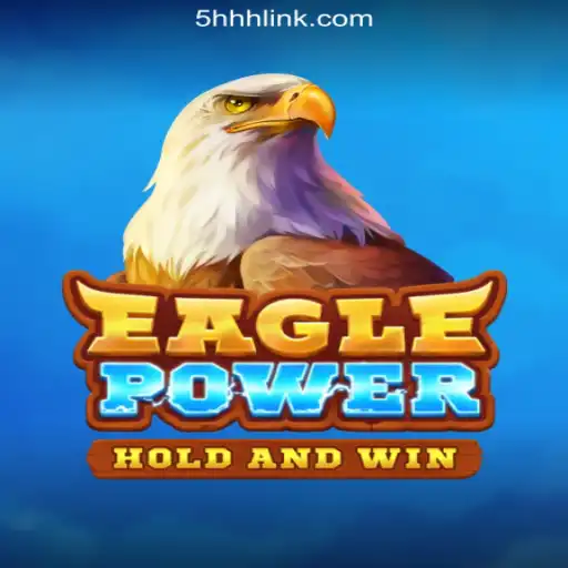 Explore the Thrill of EaglePower: An Engaging Slot Experience on 5HHH.com Platform - Oficial Slots Brasil