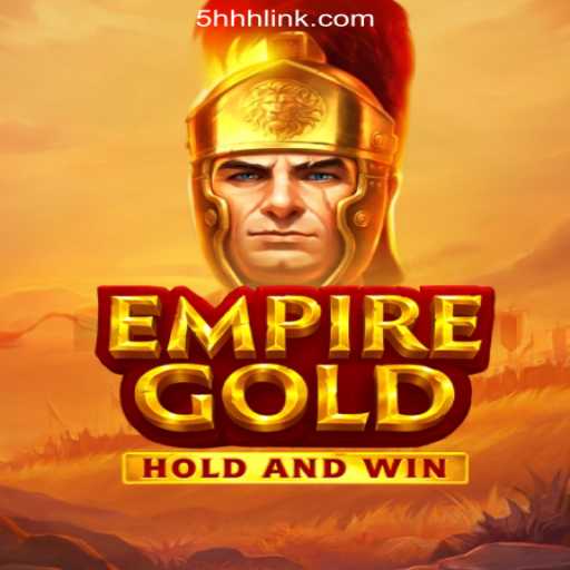 Explore the Thrills of EmpireGold on the 5HHH.com Platform - Oficial Slots Brasil